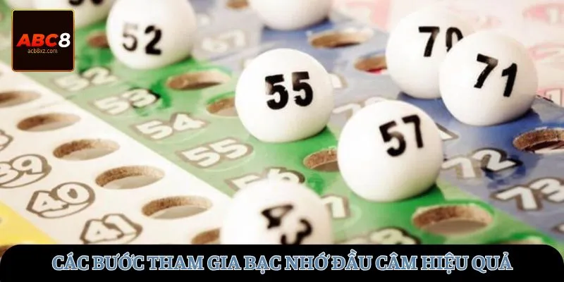 Các bước tham gia bạc nhớ đầu câm hiệu quả