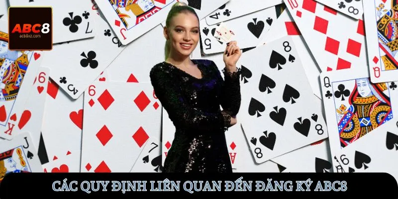 Các quy định liên quan đến đăng ký ABC8