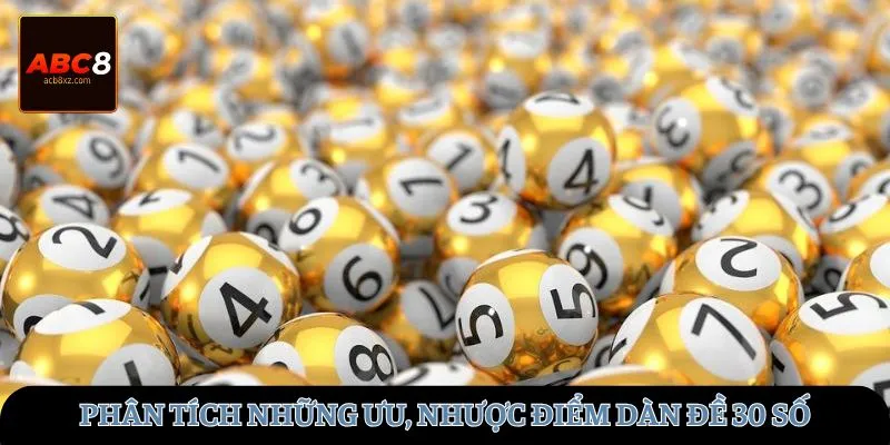Phân tích những ưu, nhược điểm dàn đề 30 số