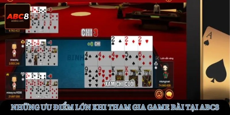 Những ưu điểm lớn khi tham gia Game bài tại ABC8