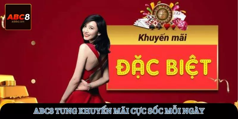 ABC8 tung khuyến mãi cực sốc mỗi ngày