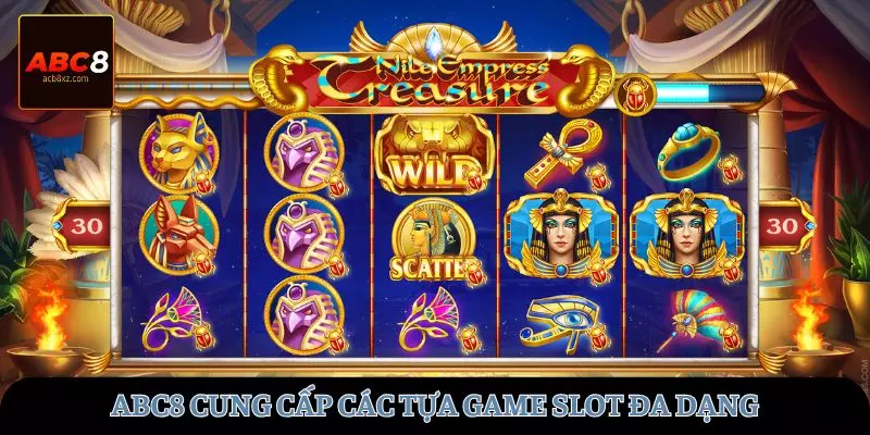 Các tựa game slot đa dạng