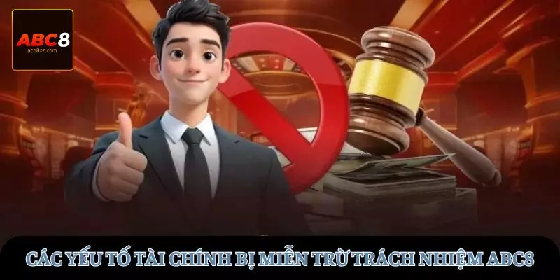 Các yếu tố tài chính bị miễn trừ trách nhiệm tại ABC8