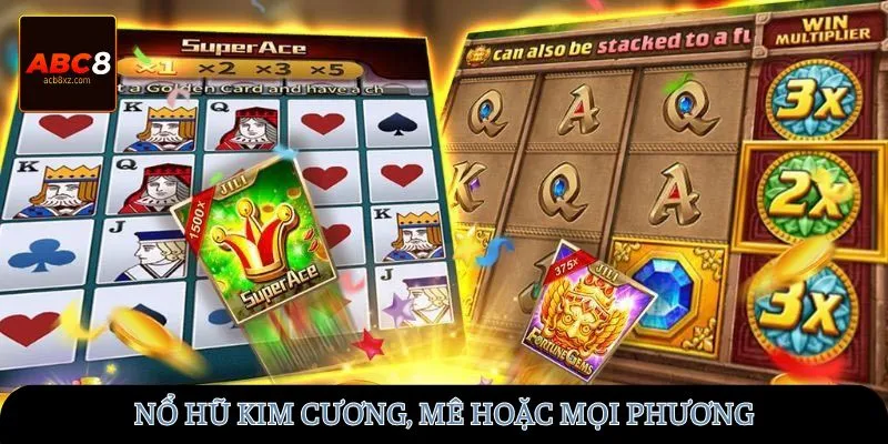 Nổ hũ kim cương, mê hoặc mọi phương!